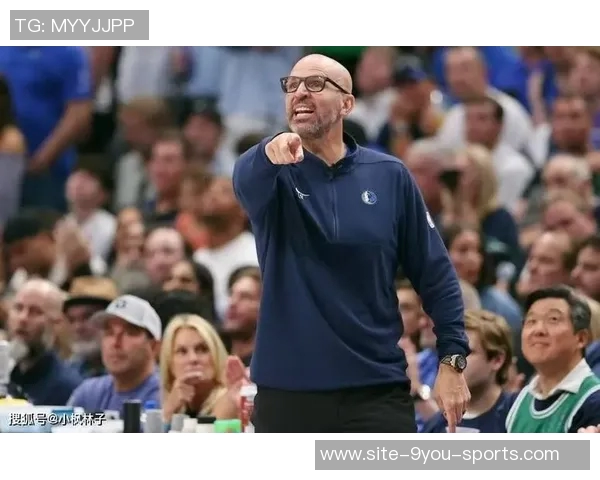 哈里森盛赞基德篮球履历称其为独行侠争冠的最佳主帅人选