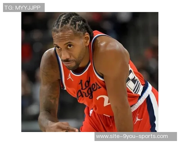 快船在伦纳德缺席的比赛中战绩惨淡仅获四胜九负令人担忧